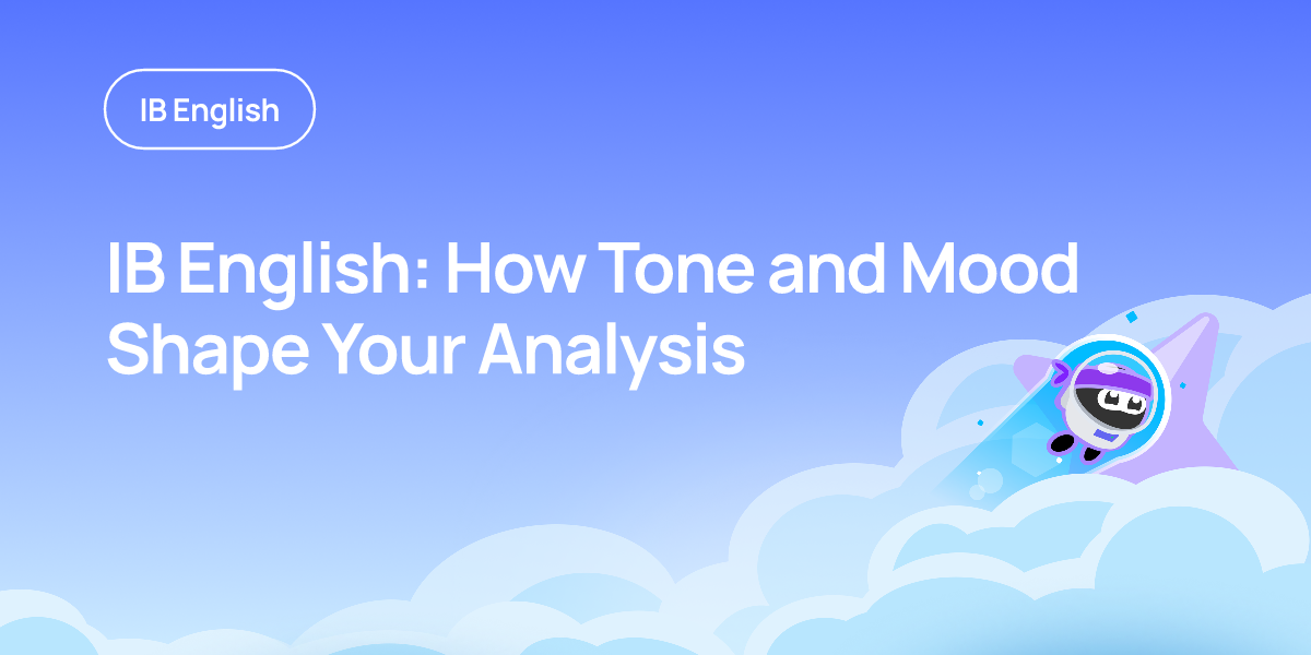 IB English: How Tone and Mood Shape Your Analysis