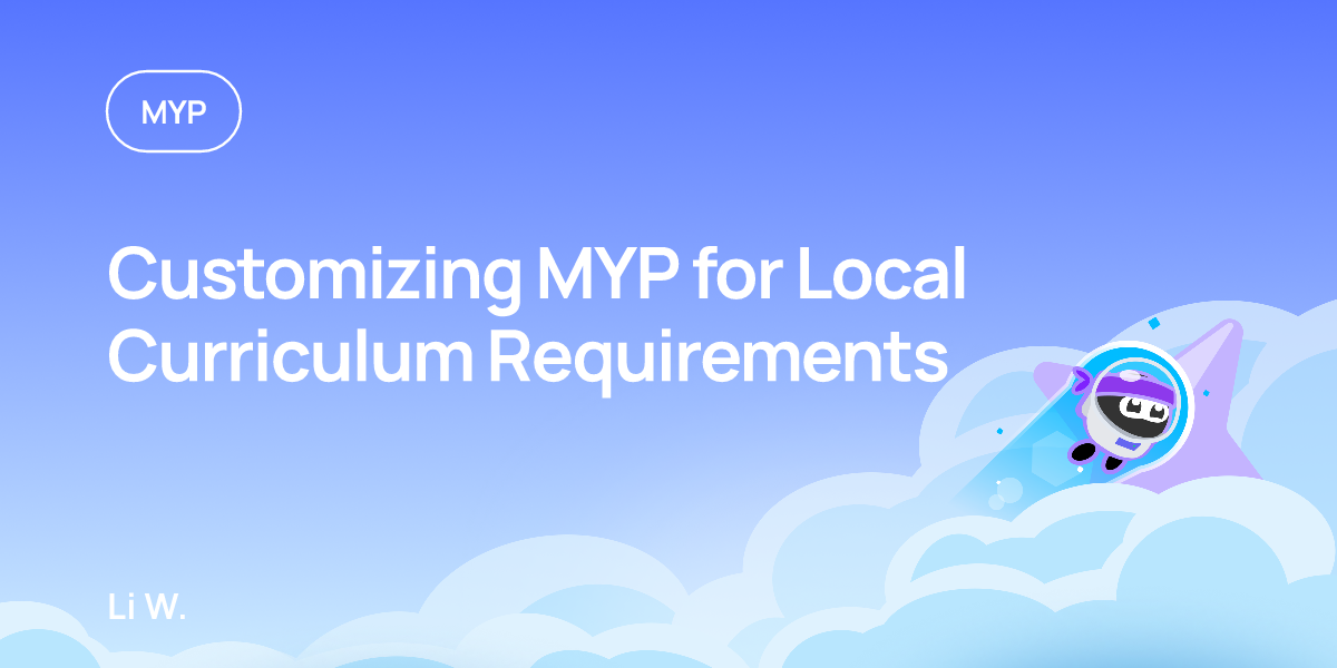 Customizing MYP for Local Curriculum Requirements
