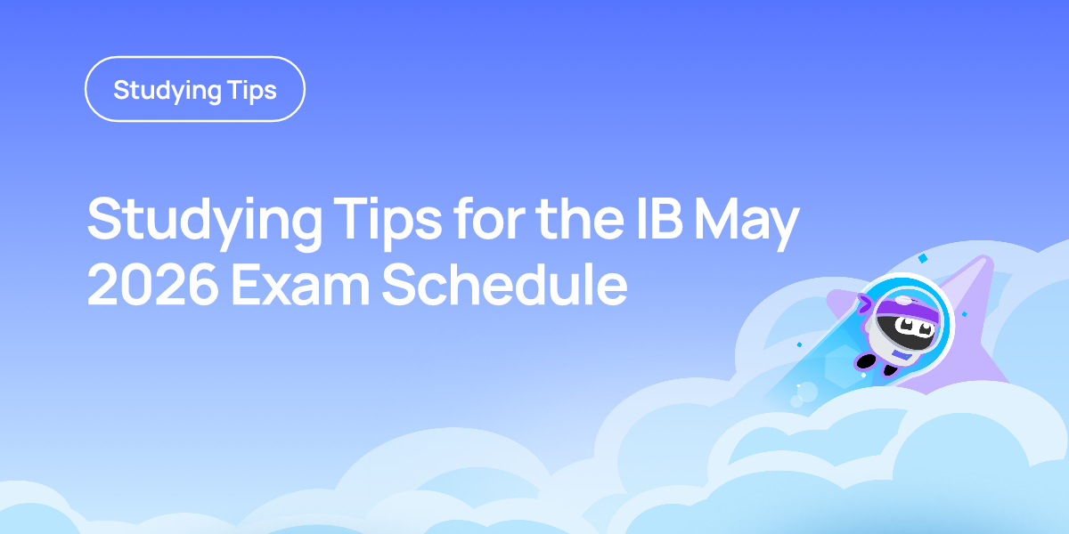 Studying Tips for the IB May 2026 Exam Schedule