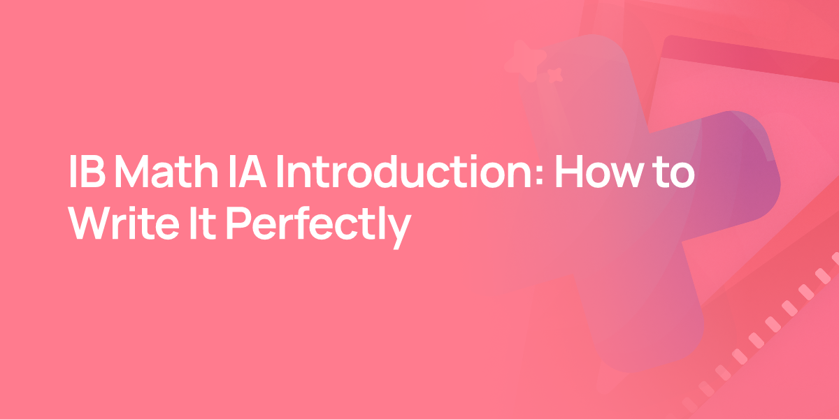 IB Math IA Introduction: How to Write It Perfectly