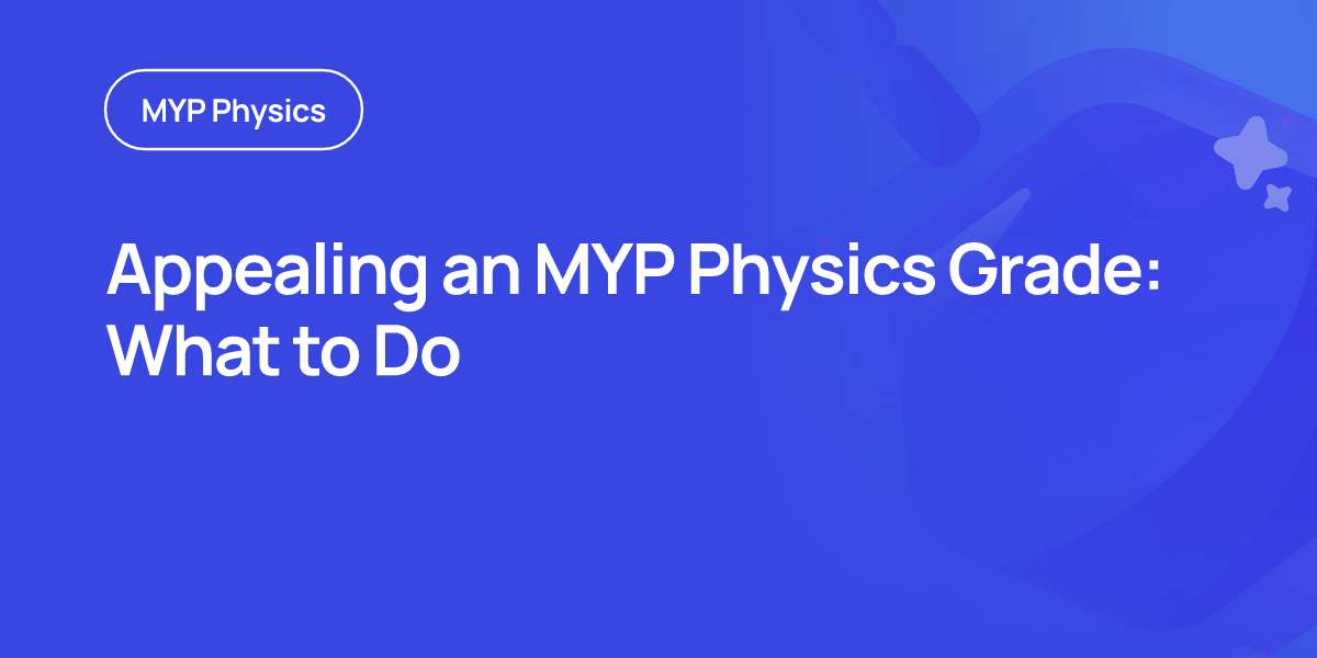 Appealing an MYP Physics Grade: What to Do