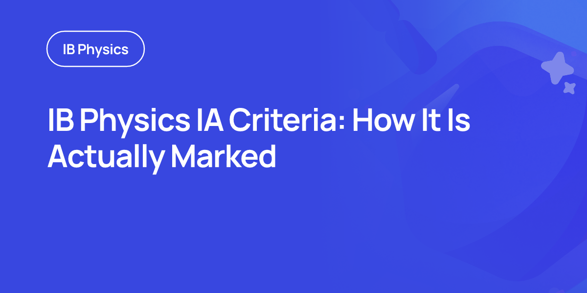 IB Physics IA Criteria: How It Is Actually Marked