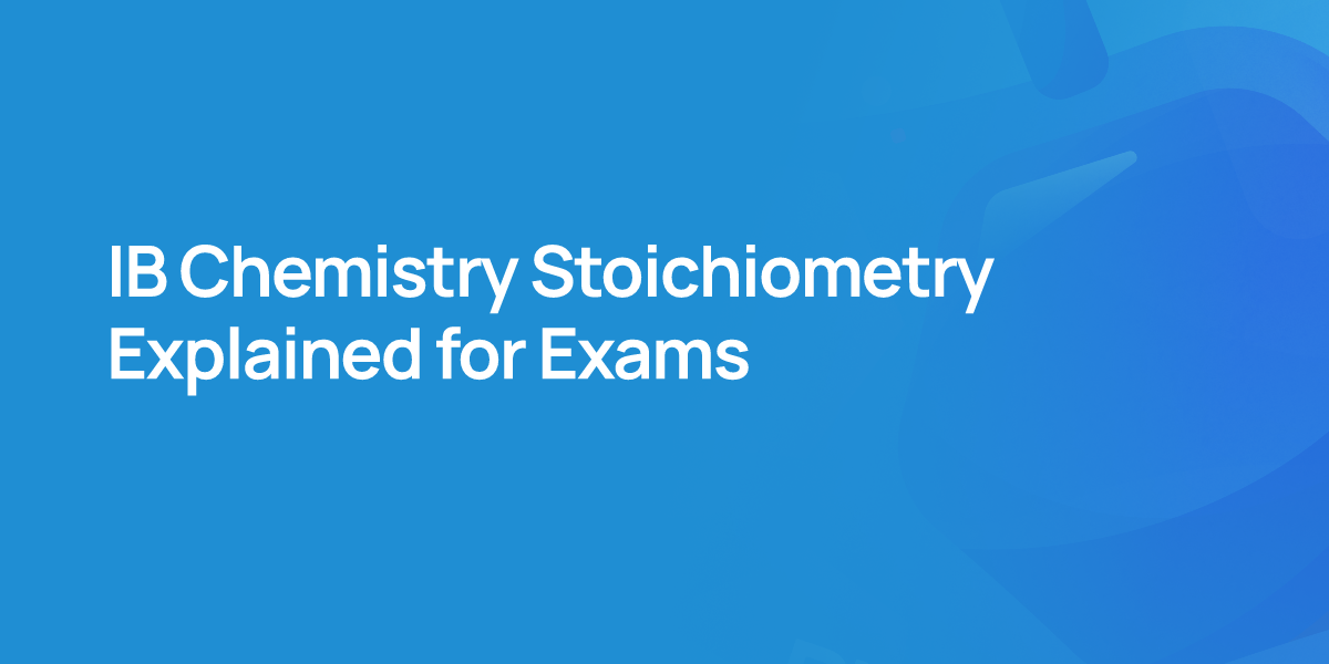 IB Chemistry Stoichiometry Explained for Exams