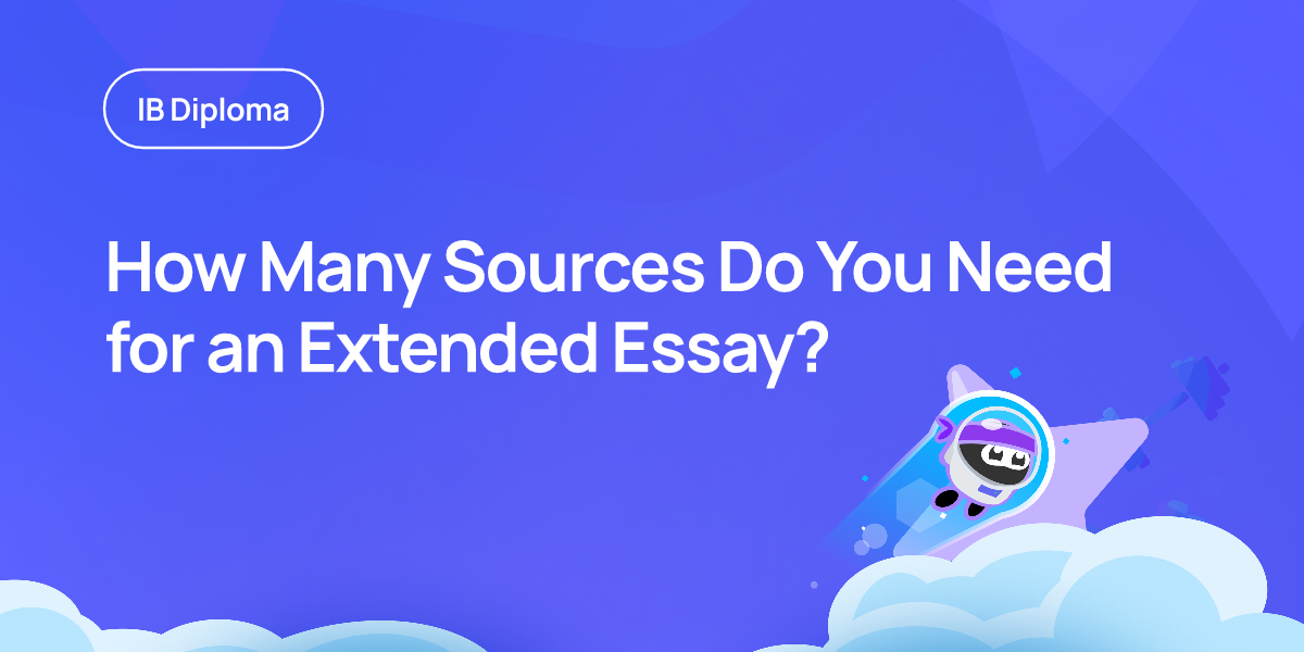 How Many Sources Do You Need for an Extended Essay?