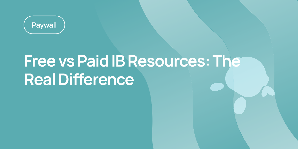 Free vs Paid IB Resources: The Real Difference