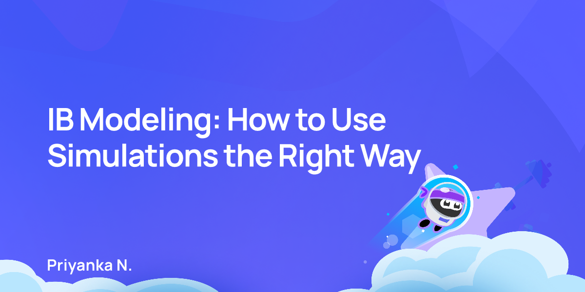 IB Modeling: How to Use Simulations the Right Way