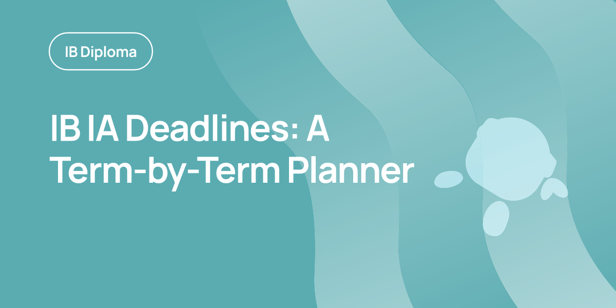 IB IA Deadlines: A Term-by-Term Planner