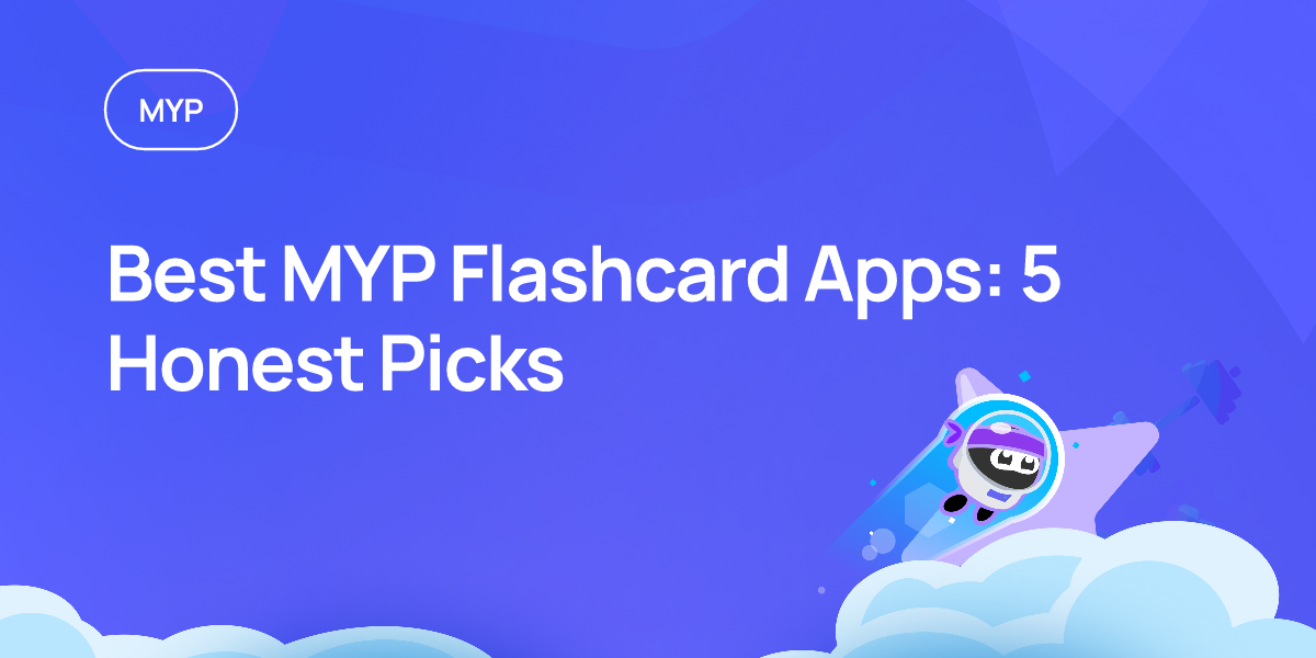 Best MYP Flashcard Apps: 5 Honest Picks