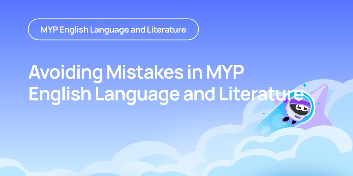 Avoiding Mistakes in MYP English Language and Literature