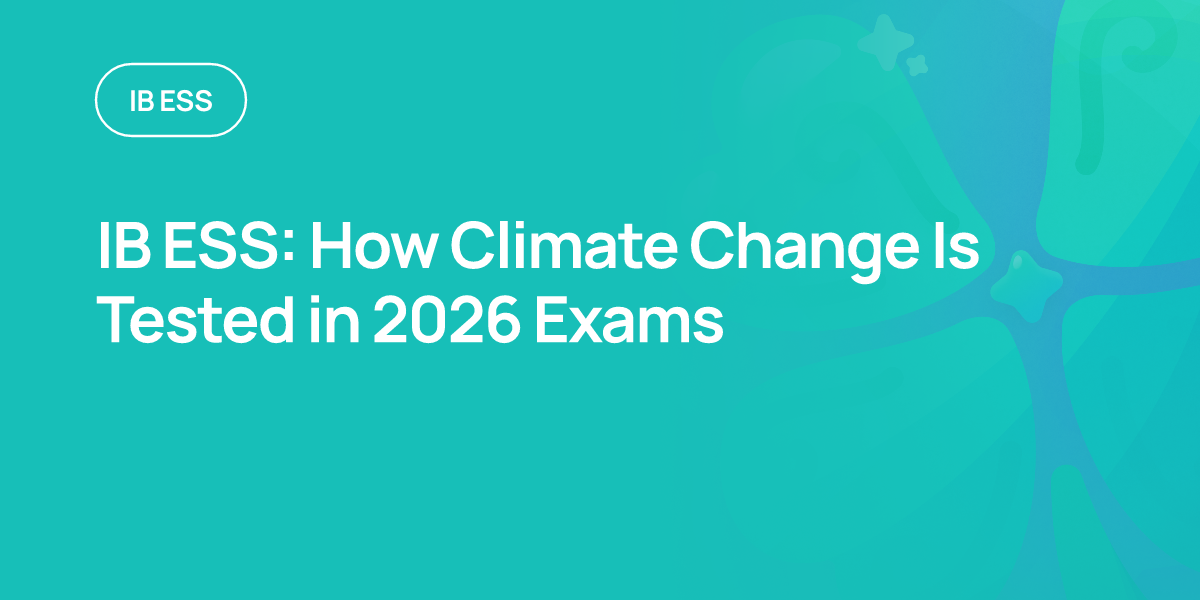 IB ESS: How Climate Change Is Tested in 2026 Exams
