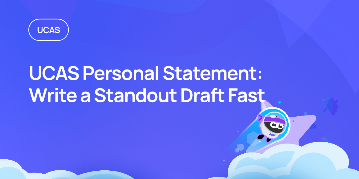 UCAS Personal Statement: Write a Standout Draft Fast