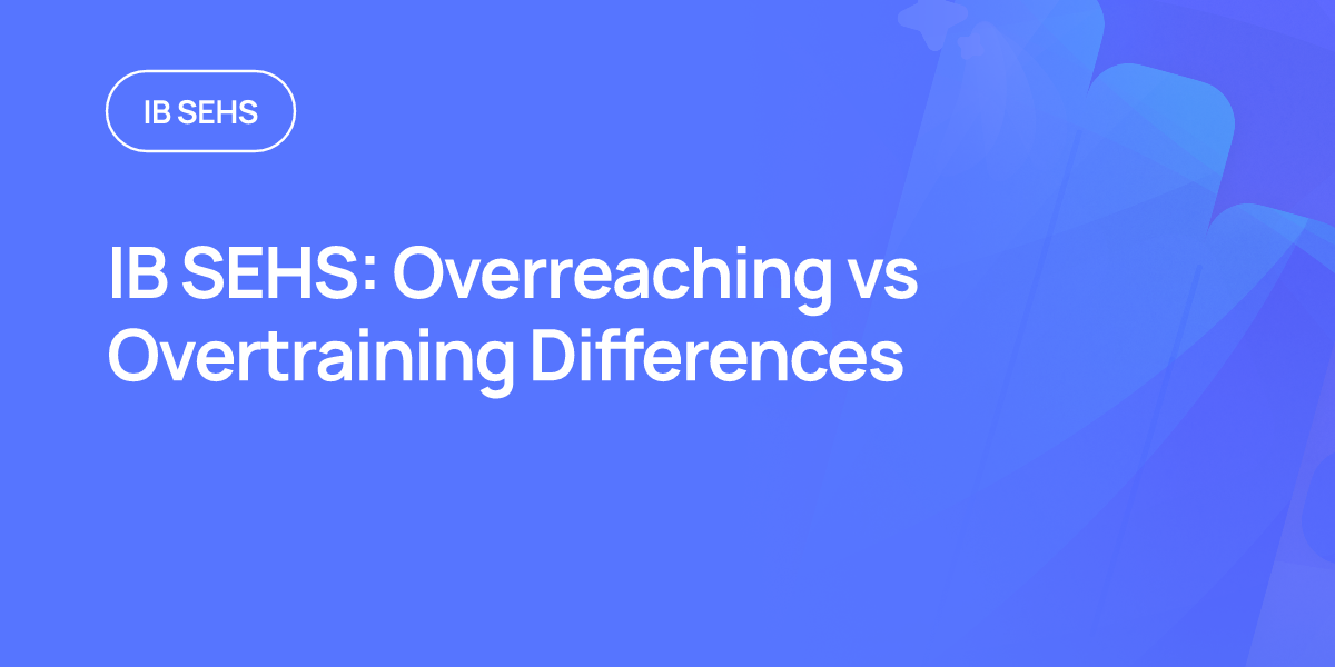 IB SEHS: Overreaching vs Overtraining Differences