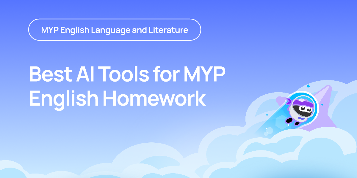 Best AI Tools for MYP English Homework