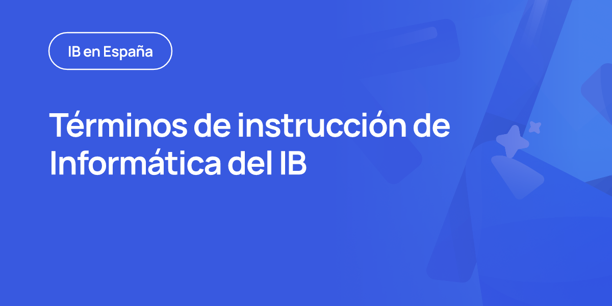 Términos de instrucción de Informática del IB
