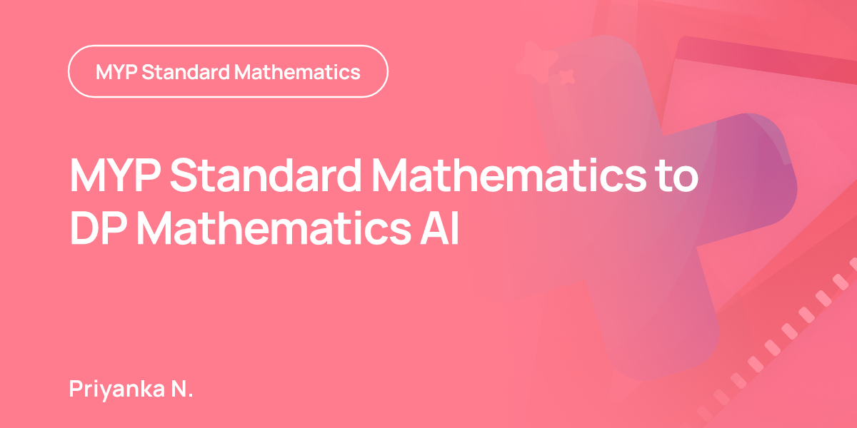 MYP Standard Mathematics to DP Mathematics AI
