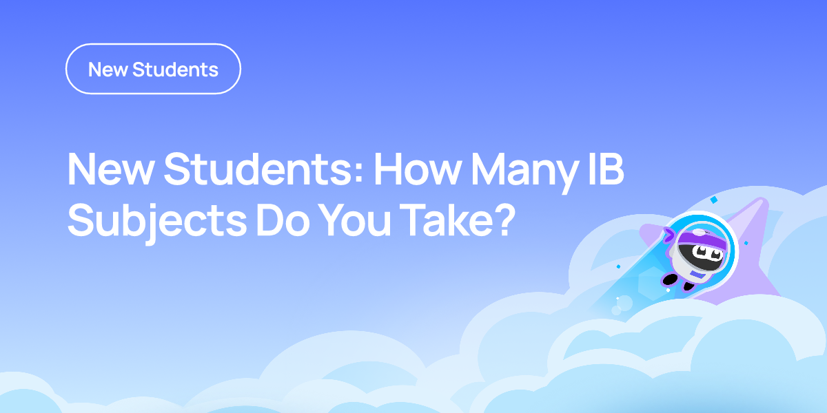New Students: How Many IB Subjects Do You Take?