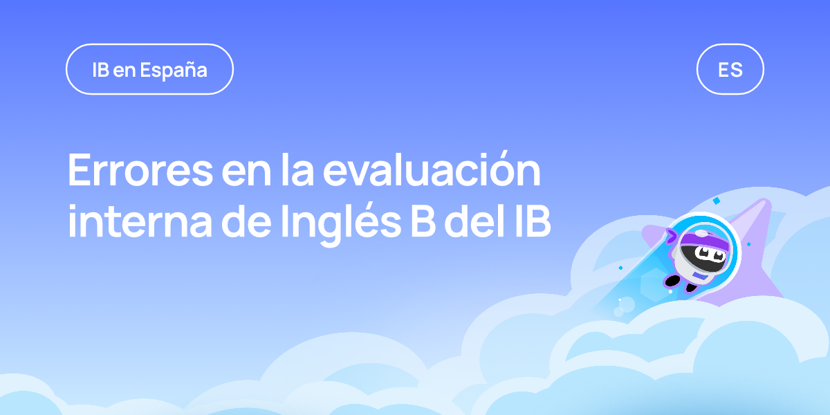 Errores en la evaluación interna de Inglés B del IB
