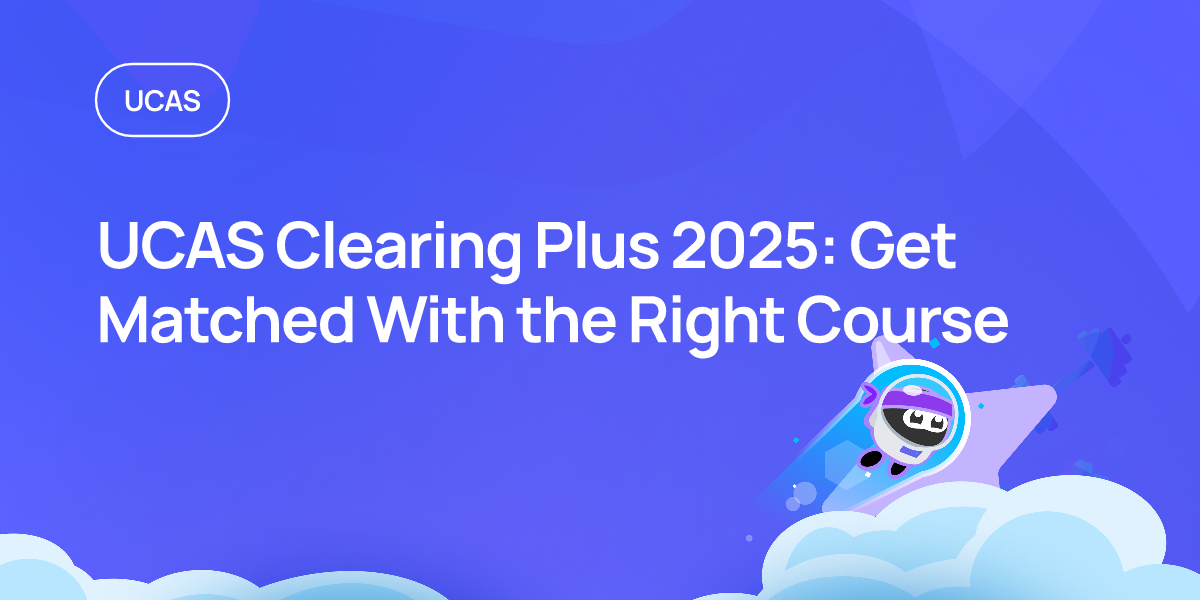 UCAS Clearing Plus 2025: Get Matched With the Right Course