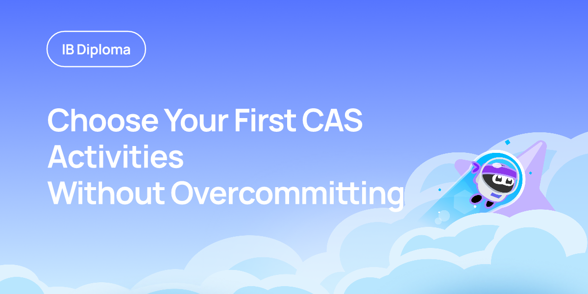 Choose Your First CAS Activities Without Overcommitting
