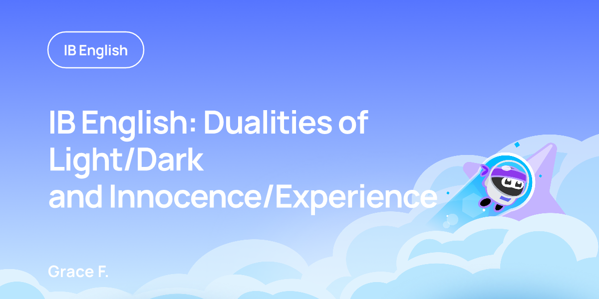 IB English: Dualities of Light/Dark and Innocence/Experience