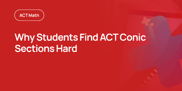 Stardarnd Form Math Example 5 ACT Math Conic Sections Tips to Improve Your… | OnePrep