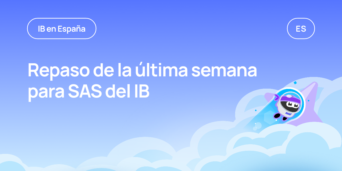 Repaso de la última semana para SAS del IB