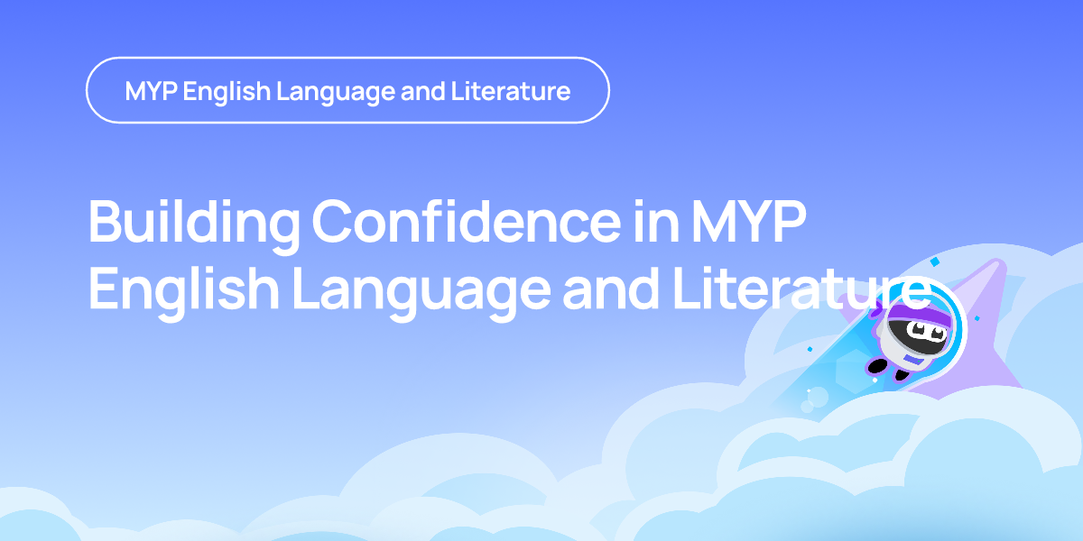 Building Confidence in MYP English Language and Literature
