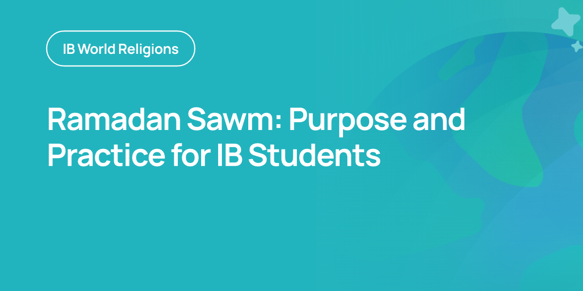 Ramadan Sawm: Purpose and Practice for IB Students