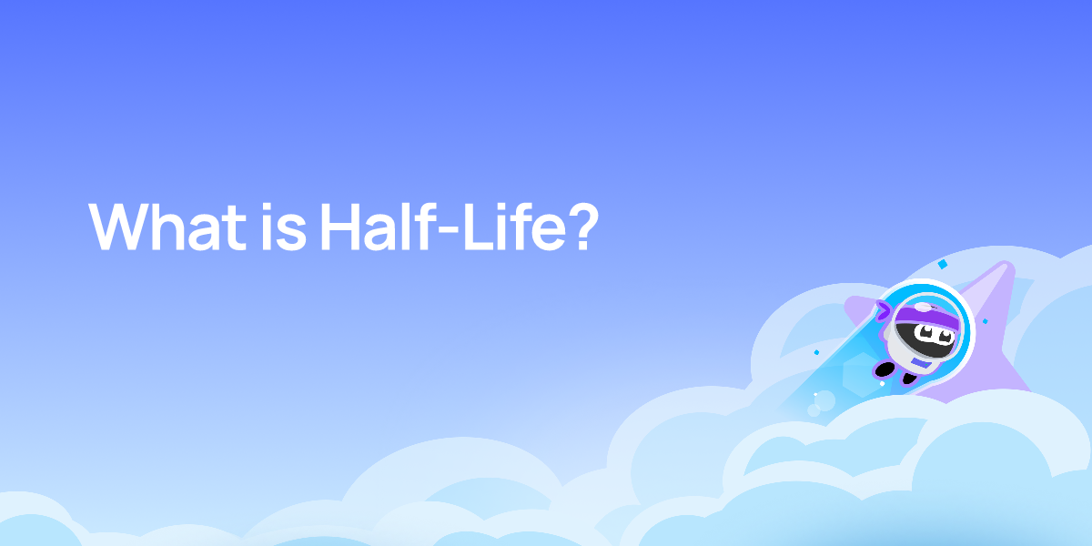 What is Half-Life?