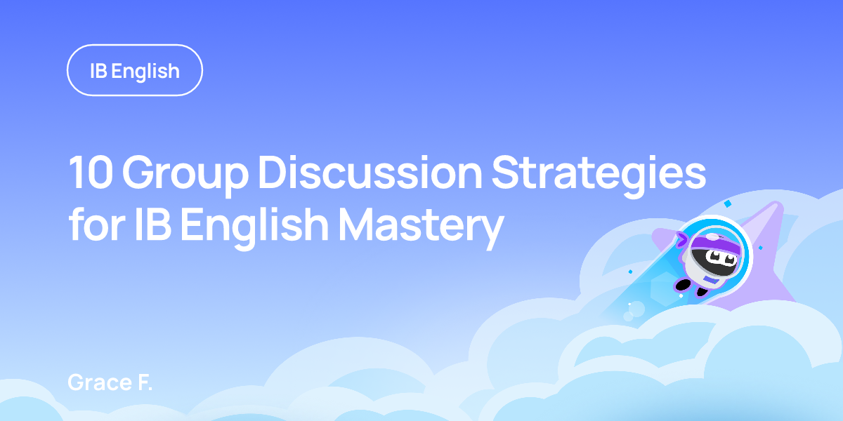 10 Group Discussion Strategies for IB English Mastery
