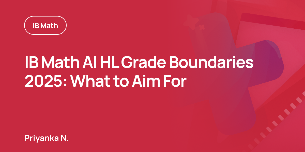 IB Math AI HL Grade Boundaries 2025: What to Aim For