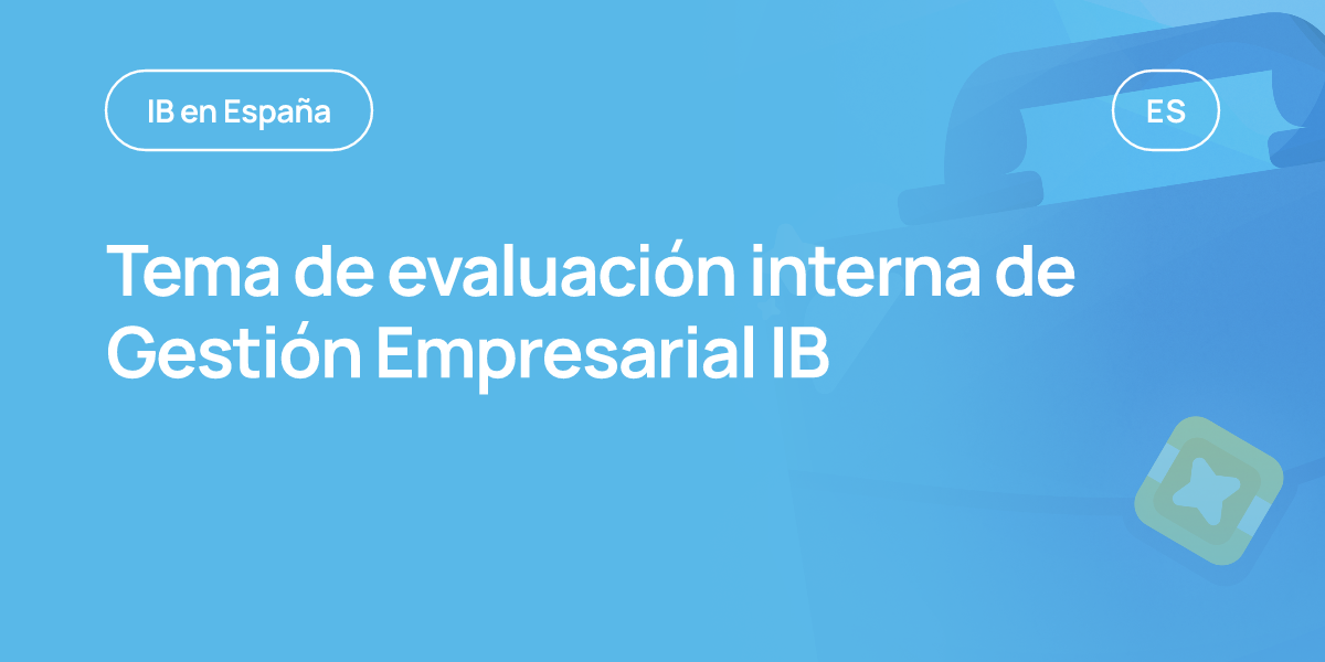 Tema de evaluación interna de Gestión Empresarial IB