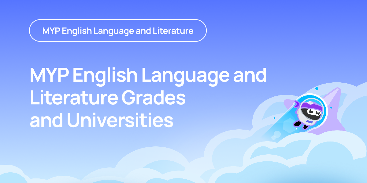 MYP English Language and Literature Grades and Universities