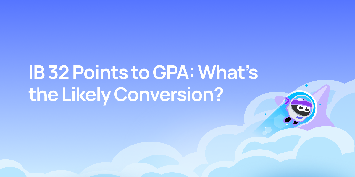IB 32 Points to GPA: What’s the Likely Conversion?
