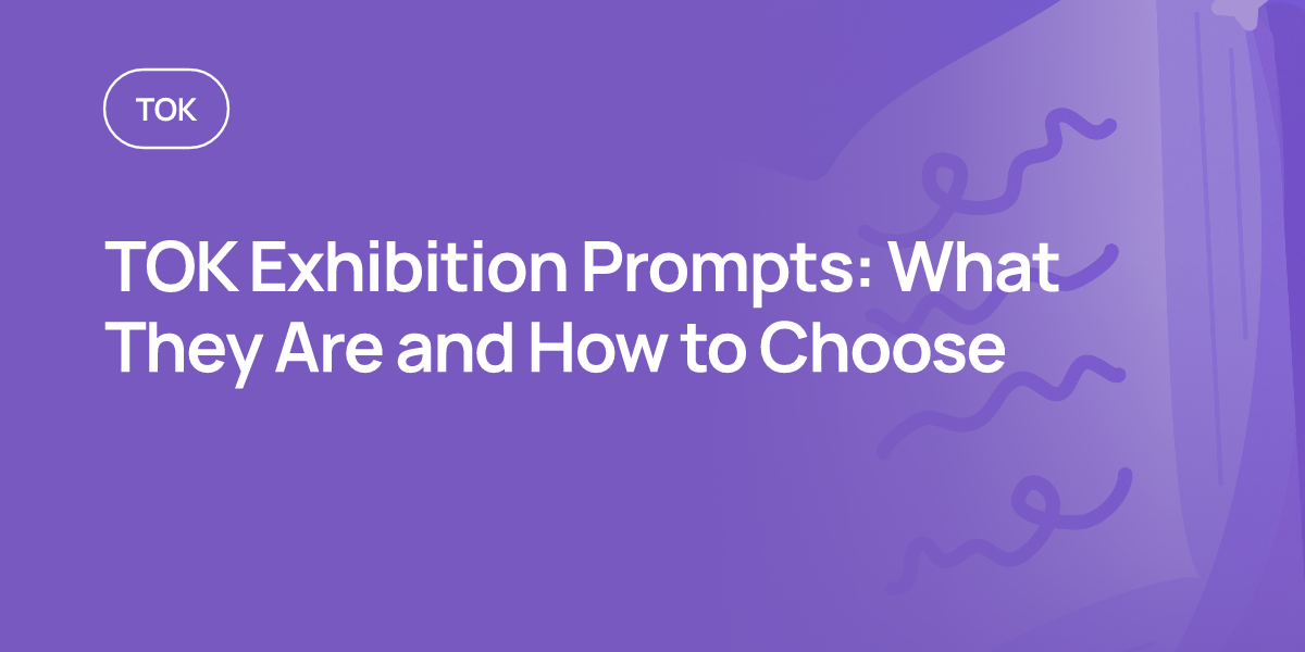 TOK Exhibition Prompts: What They Are and How to Choose