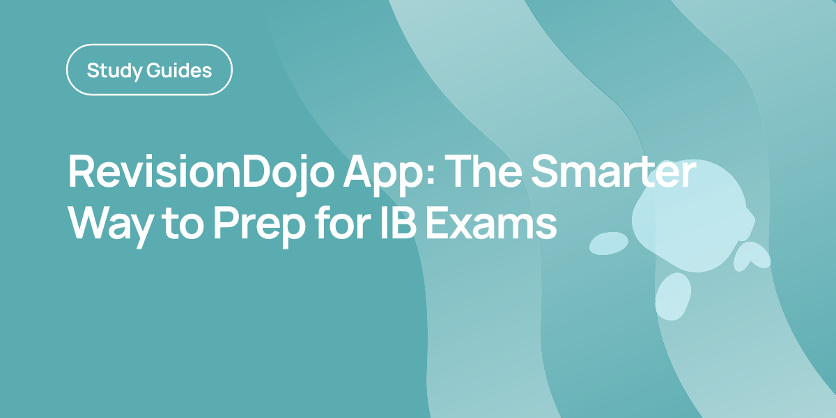 RevisionDojo App: The Smarter Way to Prep for IB Exams