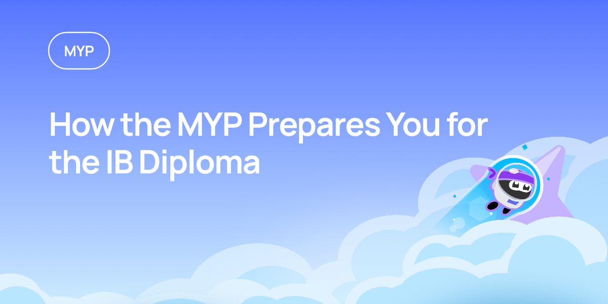How the MYP Prepares You for the IB Diploma