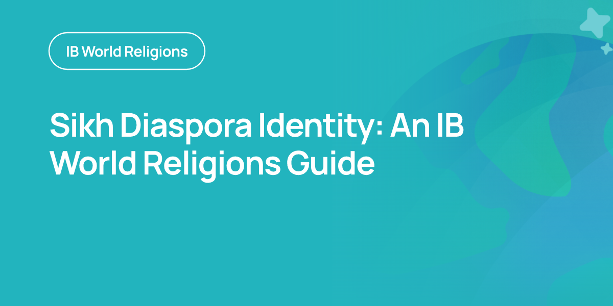Sikh Diaspora Identity: An IB World Religions Guide