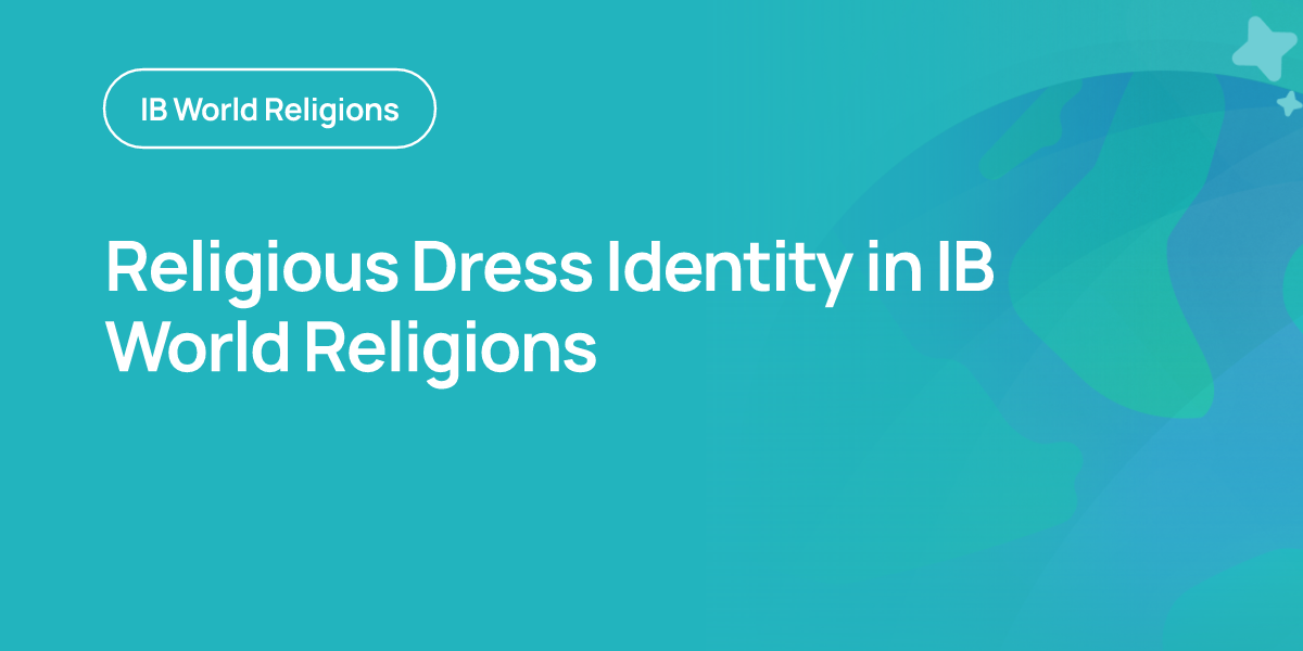 Religious Dress Identity in IB World Religions