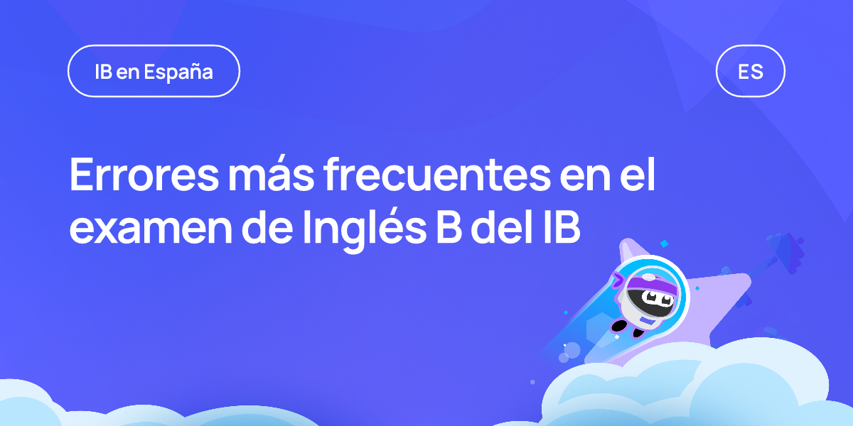 Errores más frecuentes en el examen de Inglés B del IB