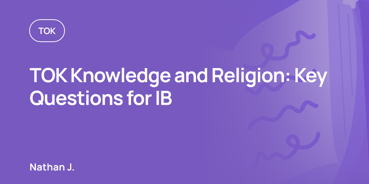 TOK Knowledge and Religion: Key Questions for IB