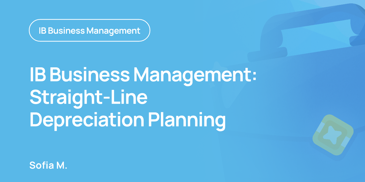 IB Business Management: Straight-Line Depreciation Planning