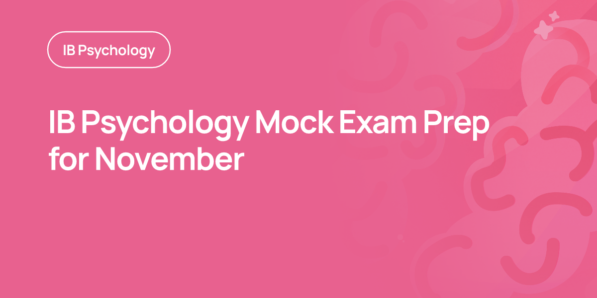 IB Psychology Mock Exam Prep for November