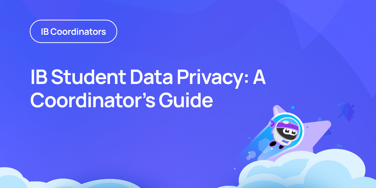 IB Student Data Privacy: A Coordinator’s Guide
