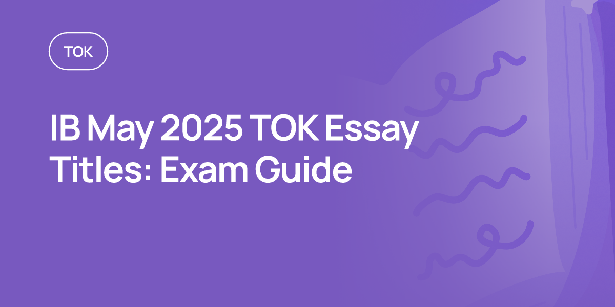 IB May 2025 TOK Essay Titles: Exam Guide