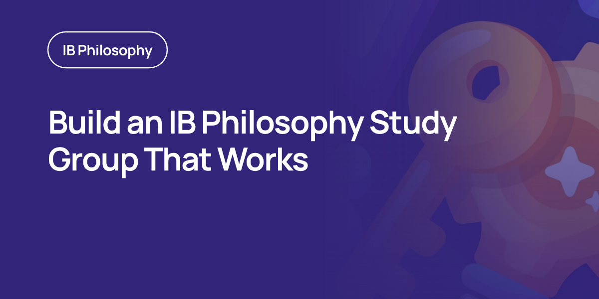 Build an IB Philosophy Study Group That Works