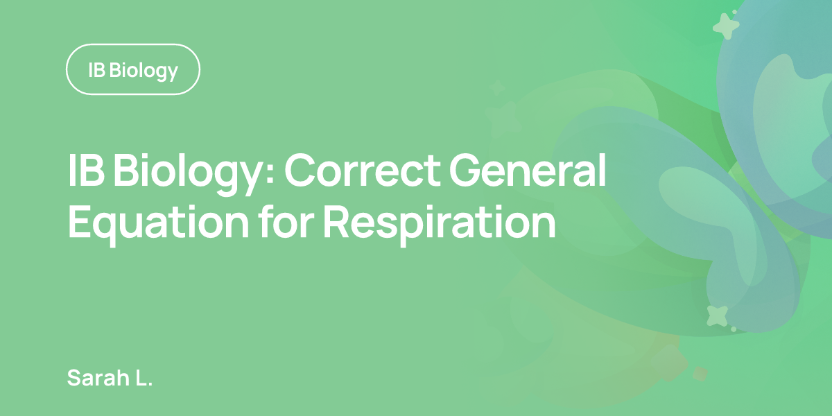 IB Biology: Correct General Equation for Respiration