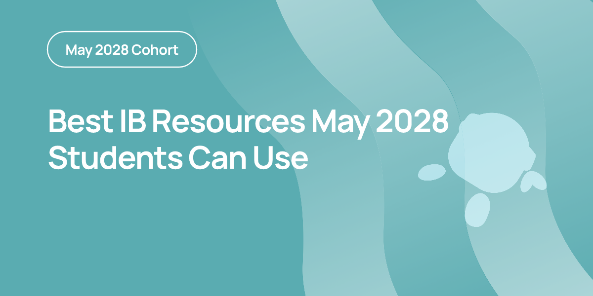 Best IB Resources May 2028 Students Can Use