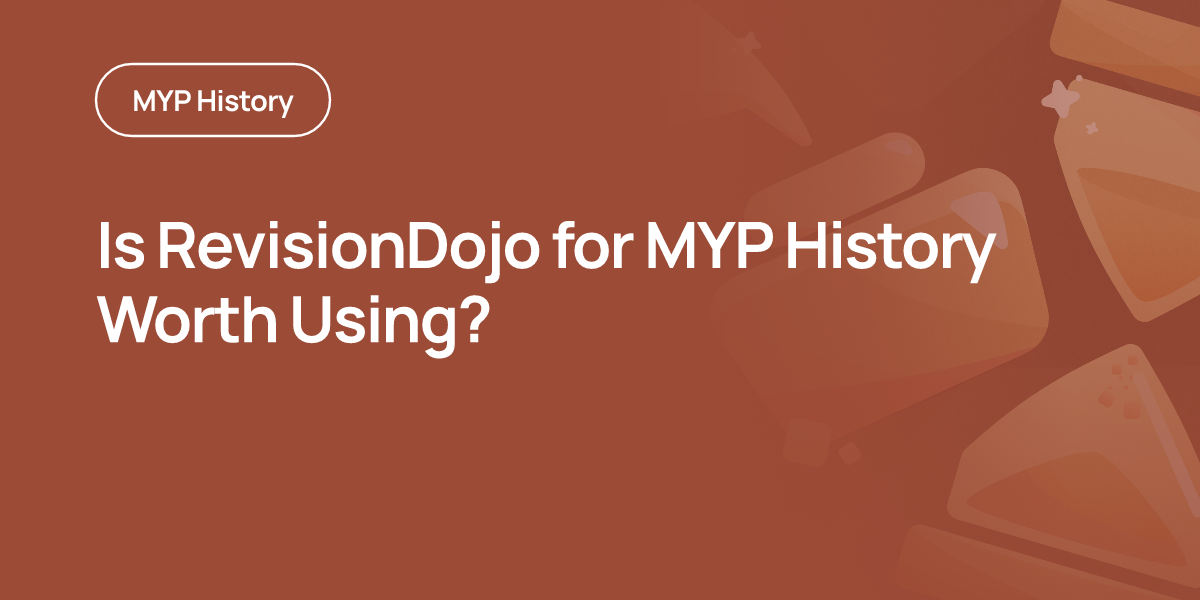 Is RevisionDojo for MYP History Worth Using?