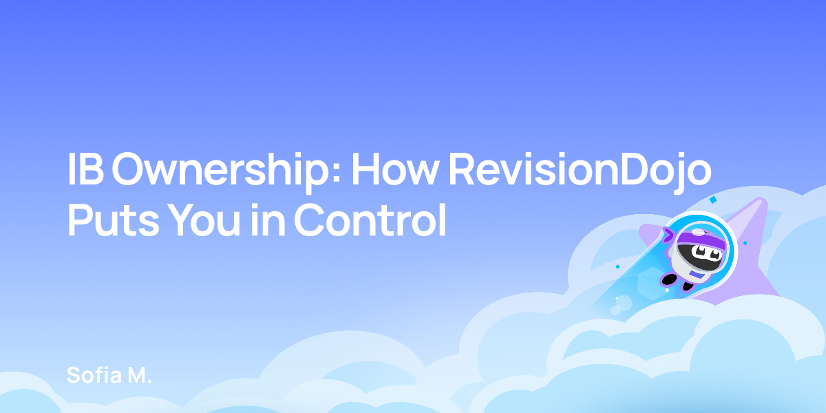 IB Ownership: How RevisionDojo Puts You in Control